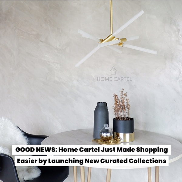 GOOD NEWS: Home Cartel Just Made Shopping Easier by Launching New Curated Collections