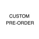 Custom Pre Order - Home Cartel ®